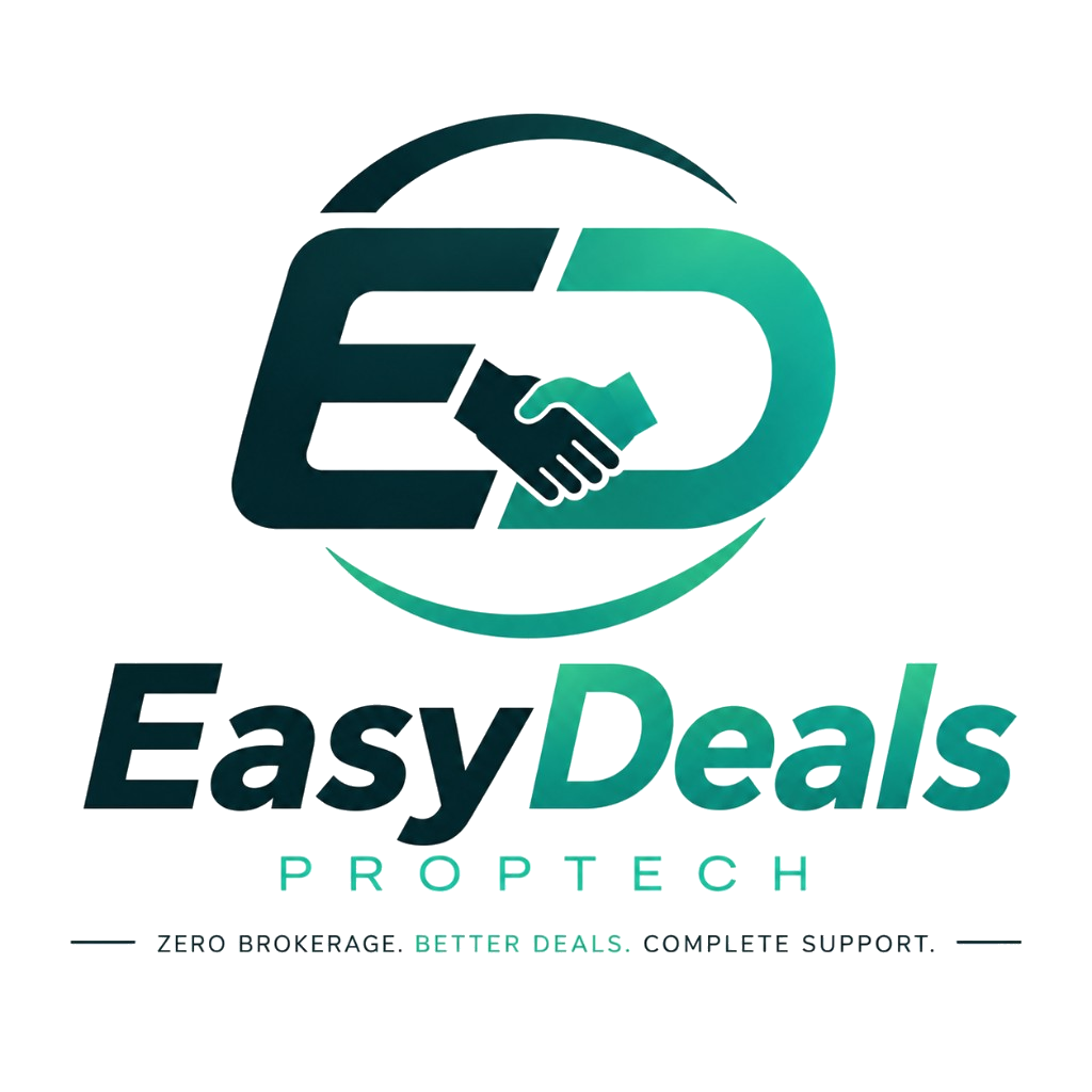 EasyDeals Proptech — Zero brokerage. Better deals. Complete support.